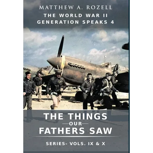 World War II Generation Speaks IV
