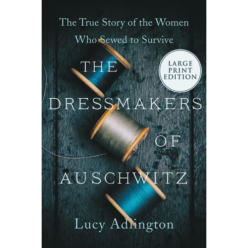 The Dressmakers of Auschwitz LP