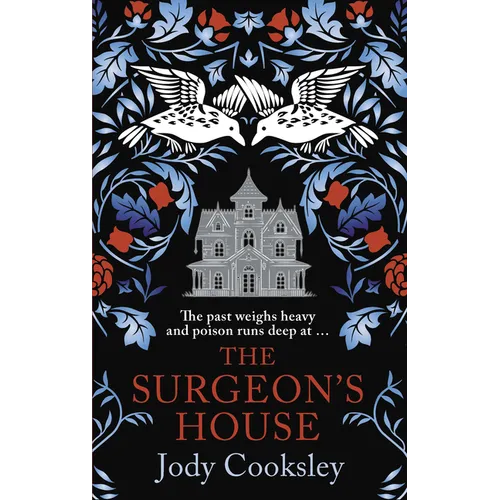 The Surgeon's House: The Thrilling Gothic Historical Mystery