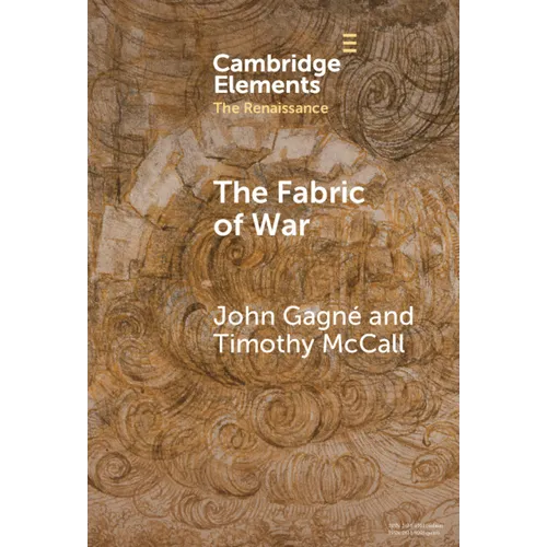 The Fabric of War: The Material Culture and Social Lives of Banners in Renaissance Europe