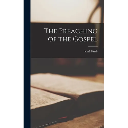 The Preaching of the Gospel