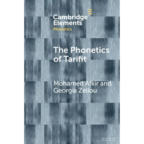 The Phonetics of Tarifit: Variation and Change in a Moroccan Amazigh Language
