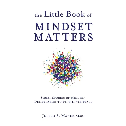 The Little Book of Mindset Matters