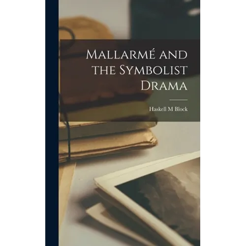 Mallarmé and the Symbolist Drama