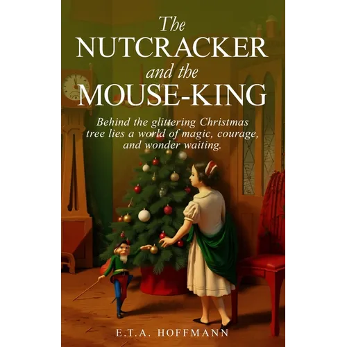 The Nutcracker and the Mouse-King