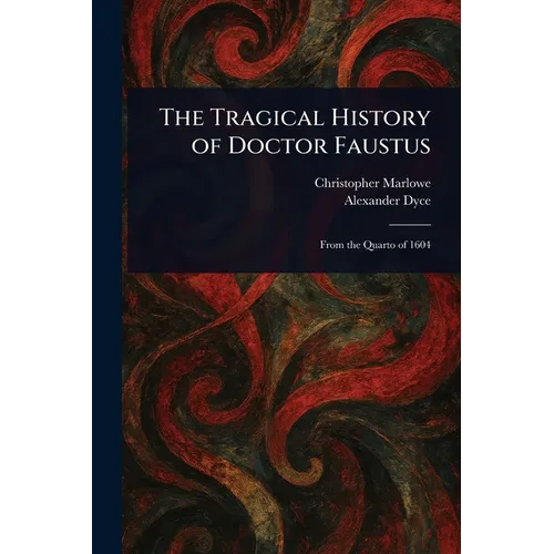 The Tragical History of Doctor Faustus