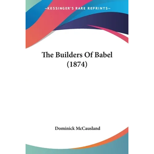 The Builders Of Babel (1874)