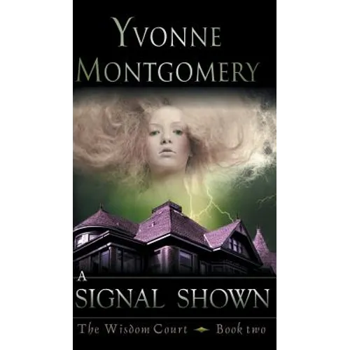 Signal Shown (The Wisdom Court Series, Book 2)